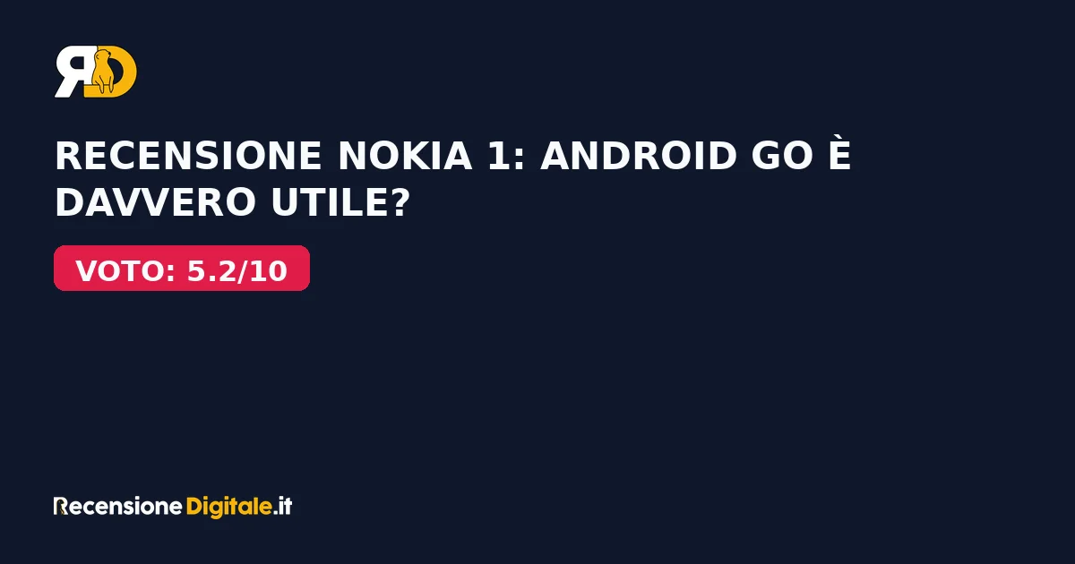 Recensione Nokia 1: Android GO è davvero utile?